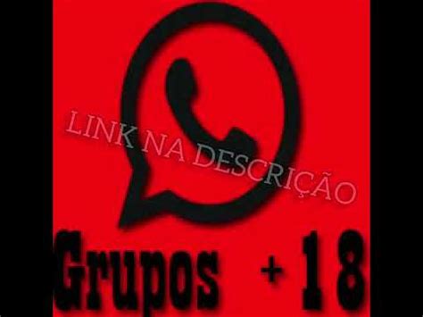 【Grupo de Putaria do Whatsapp Mais 18】 Redgrupos